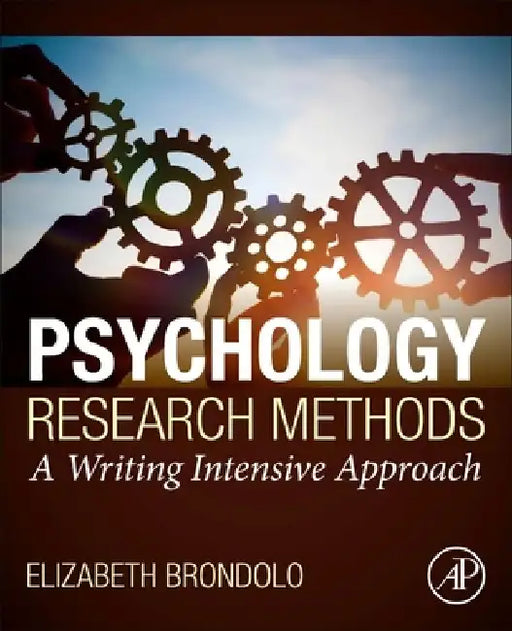 Psychology Research Methods: A Writing Intensive Approach by Elizabeth Brondolo