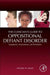 The Clinician's Guide to Oppositional Defiant Disorder: Symptoms Assessment and Treatment by Martel Michelle