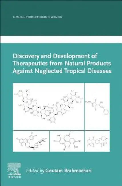 Discovery and Development of Therapeutics from Natural Products Against Neglected Tropical Diseases by Goutam Brahmachari