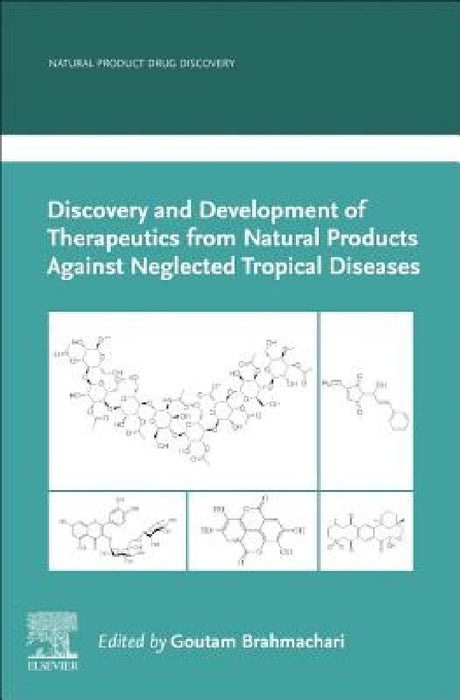 Discovery and Development of Therapeutics from Natural Products Against Neglected Tropical Diseases by Goutam Brahmachari