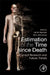 Estimation of the Time since Death: Current Research and Future Trends by Jarvis Hayman
