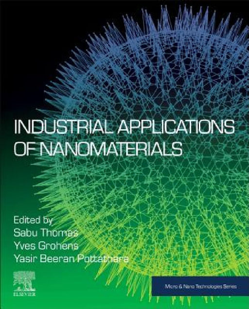 Industrial Applications of Nanomaterials by Sabu Thomas