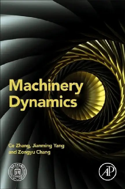 Machinery Dynamics by Ce Zhang