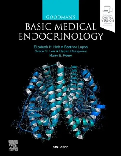 Goodman's Basic Medical Endocrinology by Elizabeth H. Holt