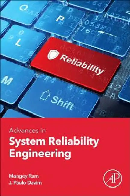 Advances in System Reliability Engineering by Mangey Ram