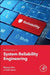 Advances in System Reliability Engineering by Mangey Ram