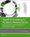 Signal Processing in Auditory Neuroscience: Temporal and Spatial Features of Sound and Speech by Yoichi Ando
