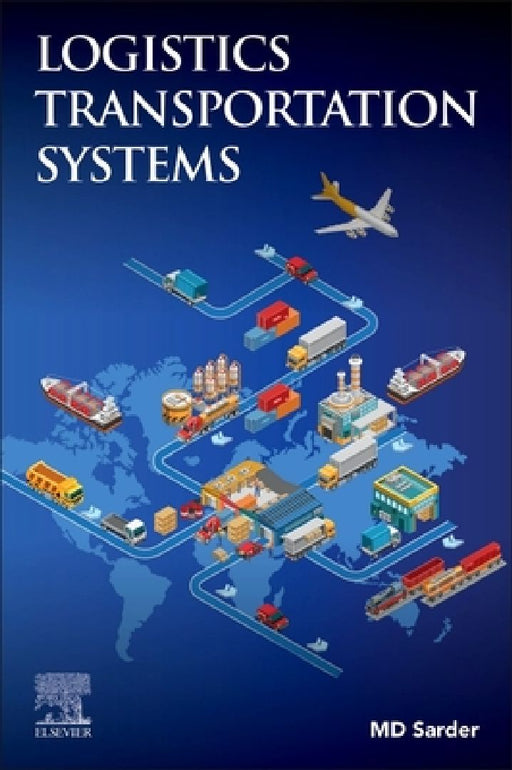 Logistics Transportation Systems by MD Sarder
