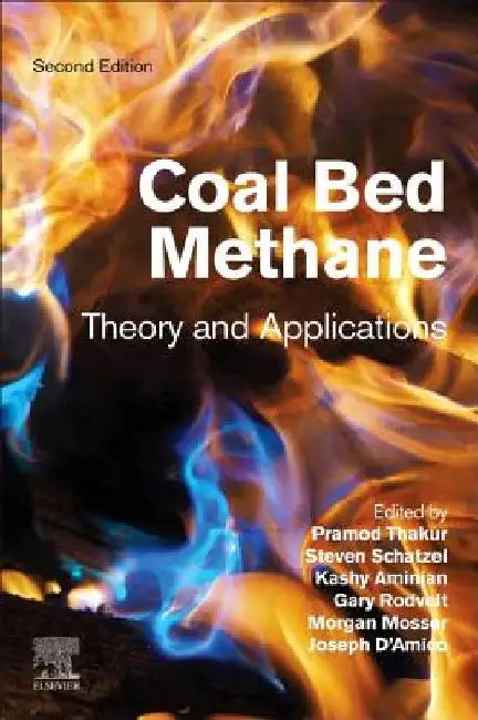 Coal Bed Methane: Theory and Applications by Pramod Thakur