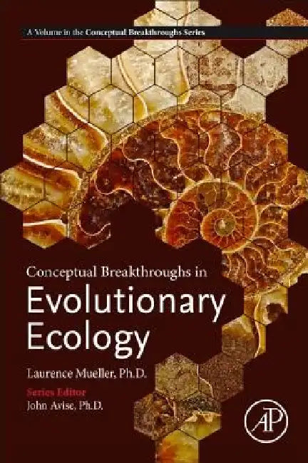 Conceptual Breakthroughs in Evolutionary Ecology by Laurence Mueller