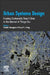 Urban Systems Design: Creating Sustainable Smart Cities in the Internet of Things Era by Yoshiki Yamagata