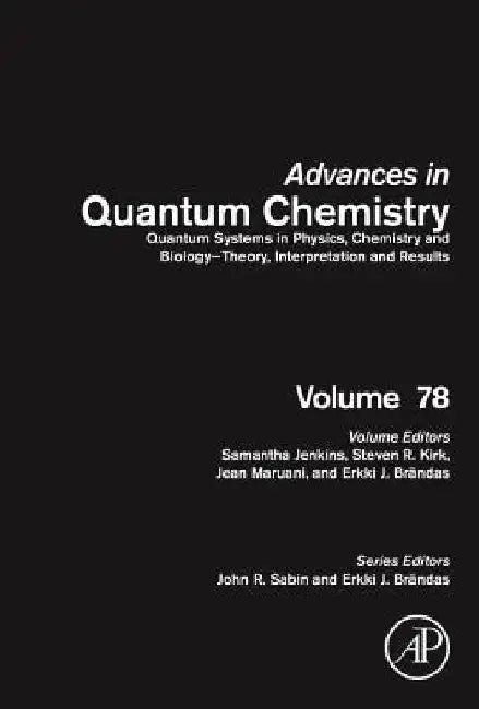 Quantum Systems in Physics, Chemistry and Biology - Theory, Interpretation and Results by Samantha Jenkins