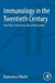 Immunology in the Twentieth Century: From Basic Science to Clinical Application by Ribatti, Domenico