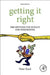Getting It Right: R&D Methods for Science and Engineering by Peter Bock