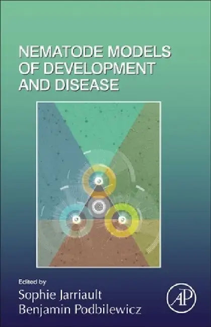 Nematode Models of Development and Disease by Benjamin Podbilewicz