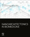 Nanoarchitectonics in Biomedicine by Alexandru Mihai Grumezescu