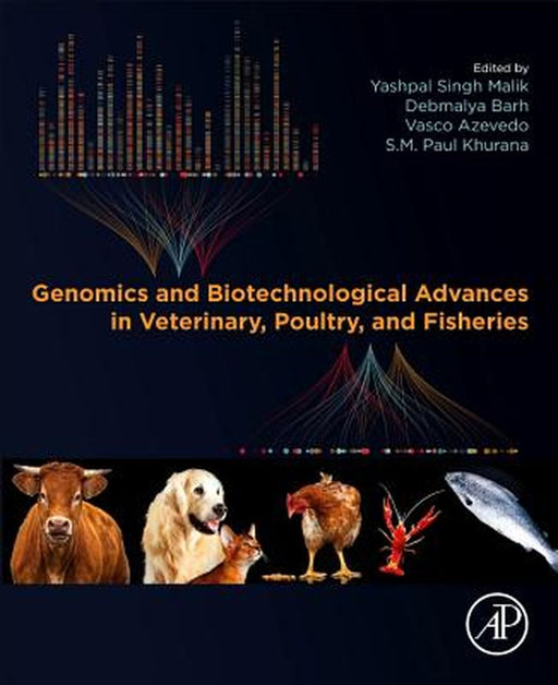 Genomics and Biotechnological Advances in Veterinary Poultry and Fisheries by Malik Yashpal Singh