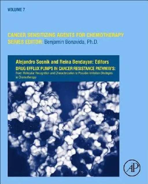 Drug Efflux Pumps in Cancer Resistance Pathways: From Molecular Recognition and Characterization to Possible Inhibition Strategies in Chemotherapy by Alejandro Sosnik
