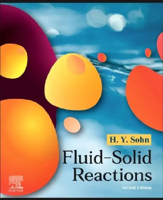 Fluid-Solid Reactions by H. Y. Sohn