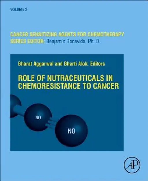 Role of Nutraceuticals in Cancer Chemosensitization by Benjamin Bonavida
