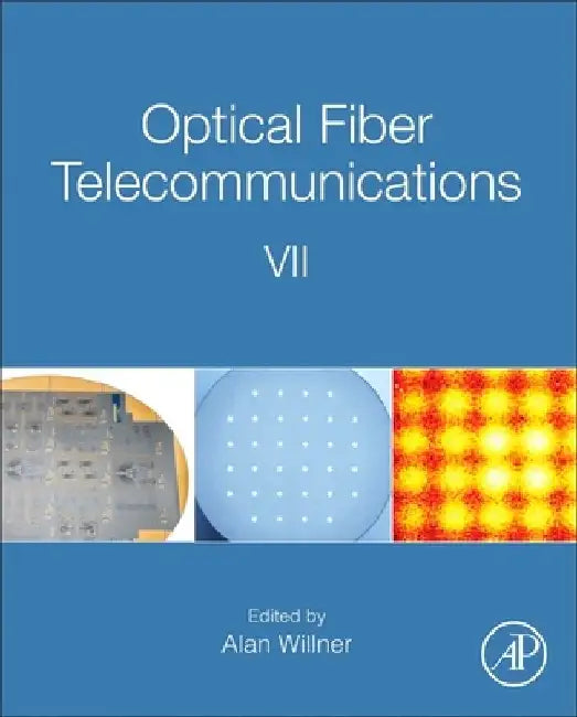 Optical Fiber Telecommunications VII by Alan Willner