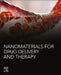 Nanomaterials for Drug Delivery and Therapy by Alexandru Mihai Grumezescu