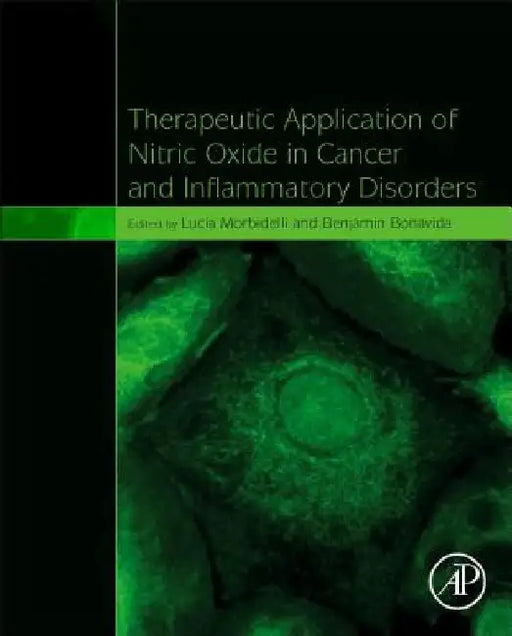 Therapeutic Application of Nitric Oxide in Cancer and Inflammatory Disorders by Lucia Morbidelli