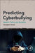 Predicting Cyberbullying: Research, Theory, and Intervention by Christopher Paul Barlett