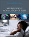Neurological Modulation of Sleep: Mechanisms and Function of Sleep Health by Ronald Ross Watson