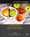 Natural Beverages: Volume 13: The Science of Beverages by Grumezescu Alexandru