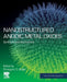 Nanostructured Anodic Metal Oxides: Synthesis and Applications by Grzegorz D. Sulka