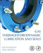 Gas Thermohydrodynamic Lubrication and Seals by Shaoxian Bai