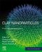 Clay Nanoparticles: Properties and Applications by Giuseppe Cavallaro
