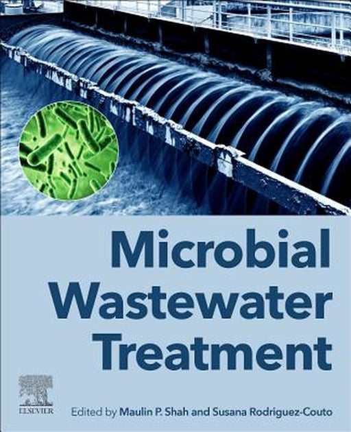 Microbial Wastewater Treatment by Shah Maulin P.