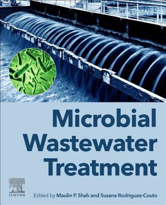 Microbial Wastewater Treatment by Shah Maulin P.