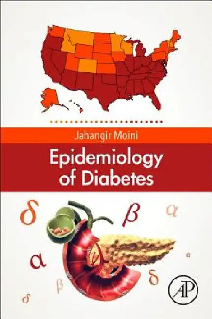 Epidemiology of Diabetes by Jahangir Moini