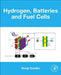 Hydrogen, Batteries and Fuel Cells by Bengt Sundén