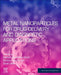 Metal Nanoparticles for Drug Delivery and Diagnostic Applications by Shah Muhammad Raza