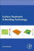 Surface Treatment in Bonding Technology by Anna Rudawska