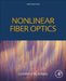 Nonlinear Fiber Optics by Govind P. Agrawal