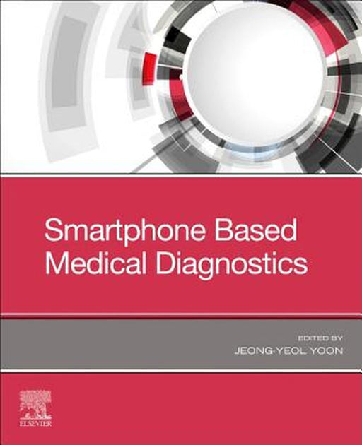 Smartphone Based Medical Diagnostics by Yoon Jeong-Yeol