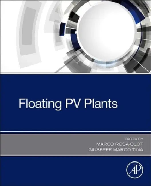Floating PV Plants by Marco Rosa-Clot