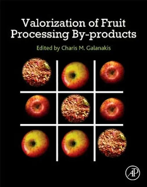 Valorization of Fruit Processing By-products by Galanakis Charis