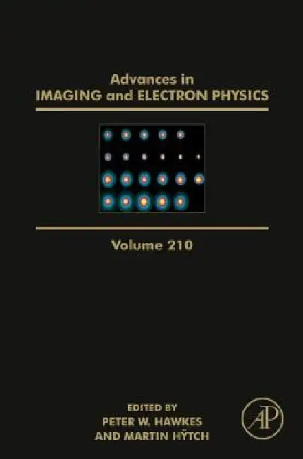 Advances in Imaging and Electron Physics by Peter W. Hawkes