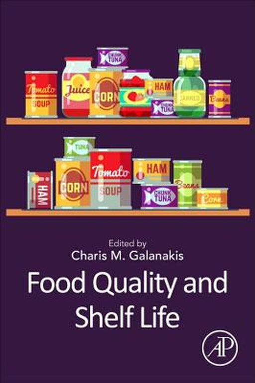 Food Quality and Shelf Life by Galanakis Charis