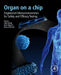 Organ-on-a-chip: Engineered Microenvironments for Safety and Efficacy Testing by Julia Hoeng
