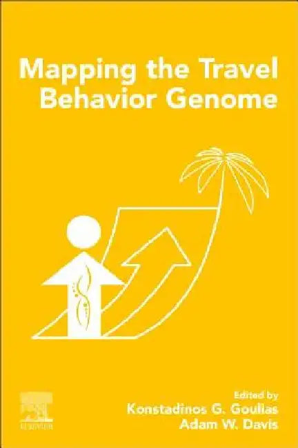 Mapping the Travel Behavior Genome by Konstadinos G. Goulias