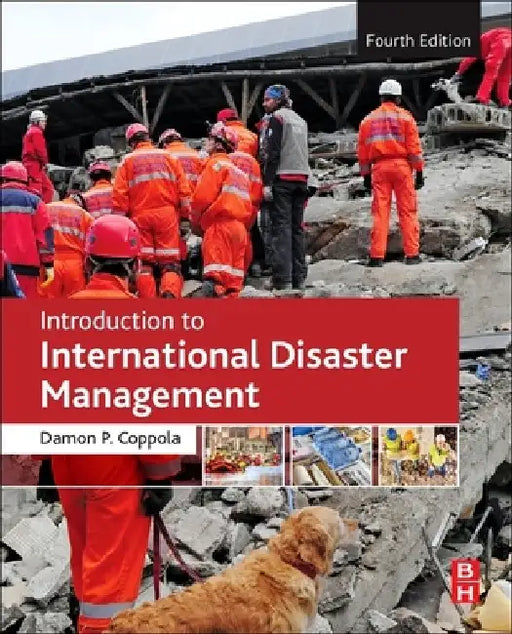Introduction to International Disaster Management by Damon P. Coppola