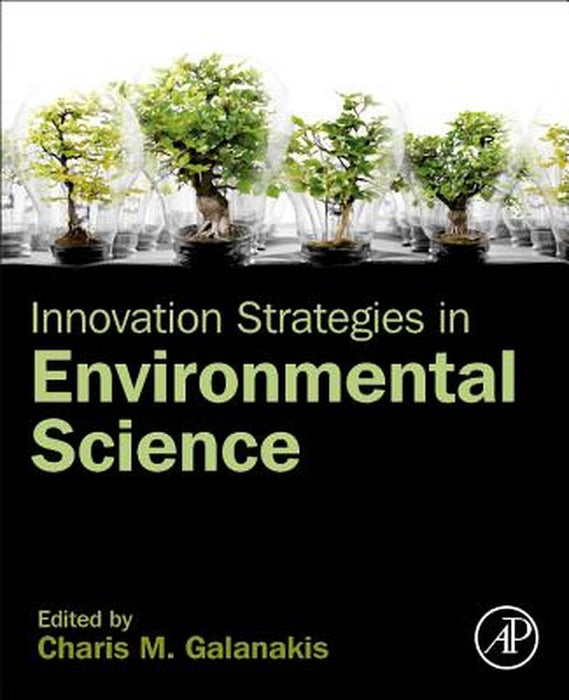 Innovation Strategies in Environmental Science by Galanakis Charis