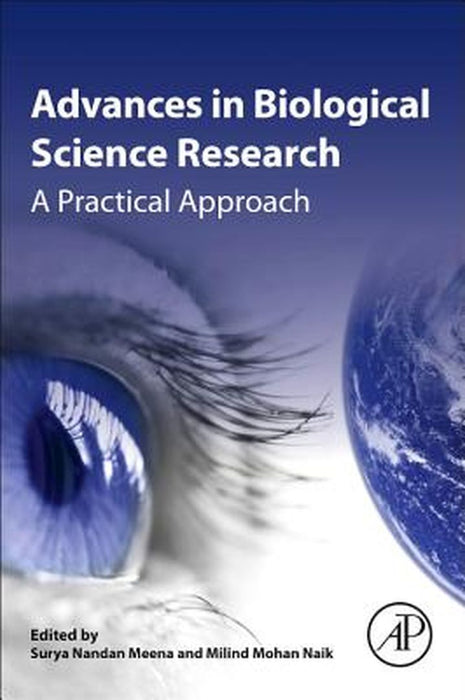 Advances in Biological Science Research: A Practical Approach by Meena Surya Nandan